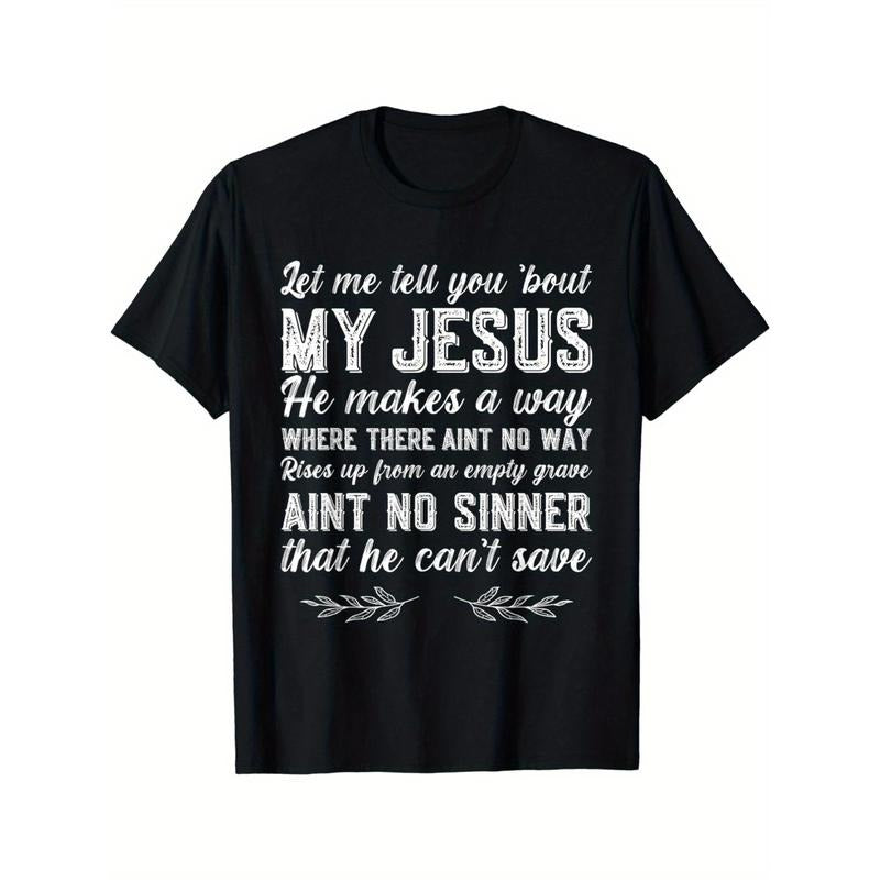 Let Me Tell You About My Jesus Christian T-Shirt Made in USA