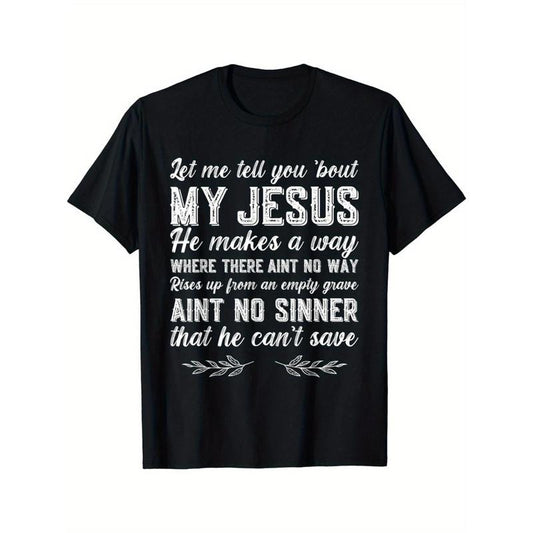 Let Me Tell You About My Jesus Christian T-Shirt Made in USA