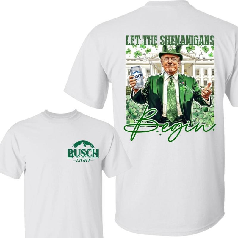 Let TNF Shenanigans Begin With Bush Light Beer Ver3 T-Shirt, Trump Saint Patrick'WB shield Day, Trump Patrick Shirt,...