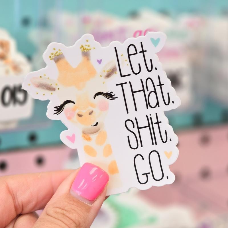Let That Shit Go Sticker T-Shirts, Hoodie, Sweatshirt | DripVista.com