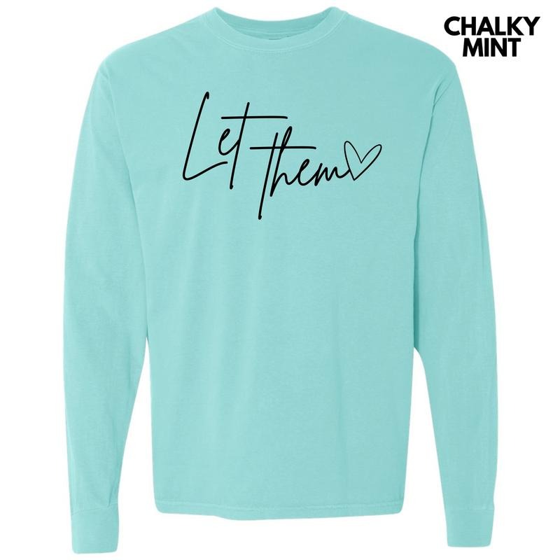 Let Them Script Long Sleeve Comfort Colors T-Shirt 'NLB' Hoodie, Sweatshirt | DripVista.com