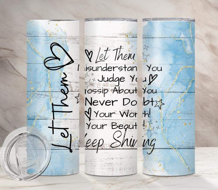 Let Them Stainless Steel Tumbler T-Shirts, Hoodie, Sweatshirt | DripVista.com