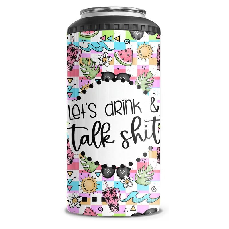 Let's Drink And Talk Shit 4-in-1 Can Cooler Tumbler Combo T-Shirts, Hoodie, Sweatshirt | DripVista.com