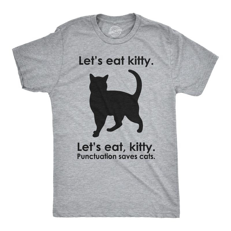 Let's Eat Kitty T Shirt Funny Punctuation Shirt Cat Tee Mens Funny T Shirts Cool Tees Soft Stylish Casual Menswear Funny Cat Short Sleeve Novelty Tees for Guys Light Grey