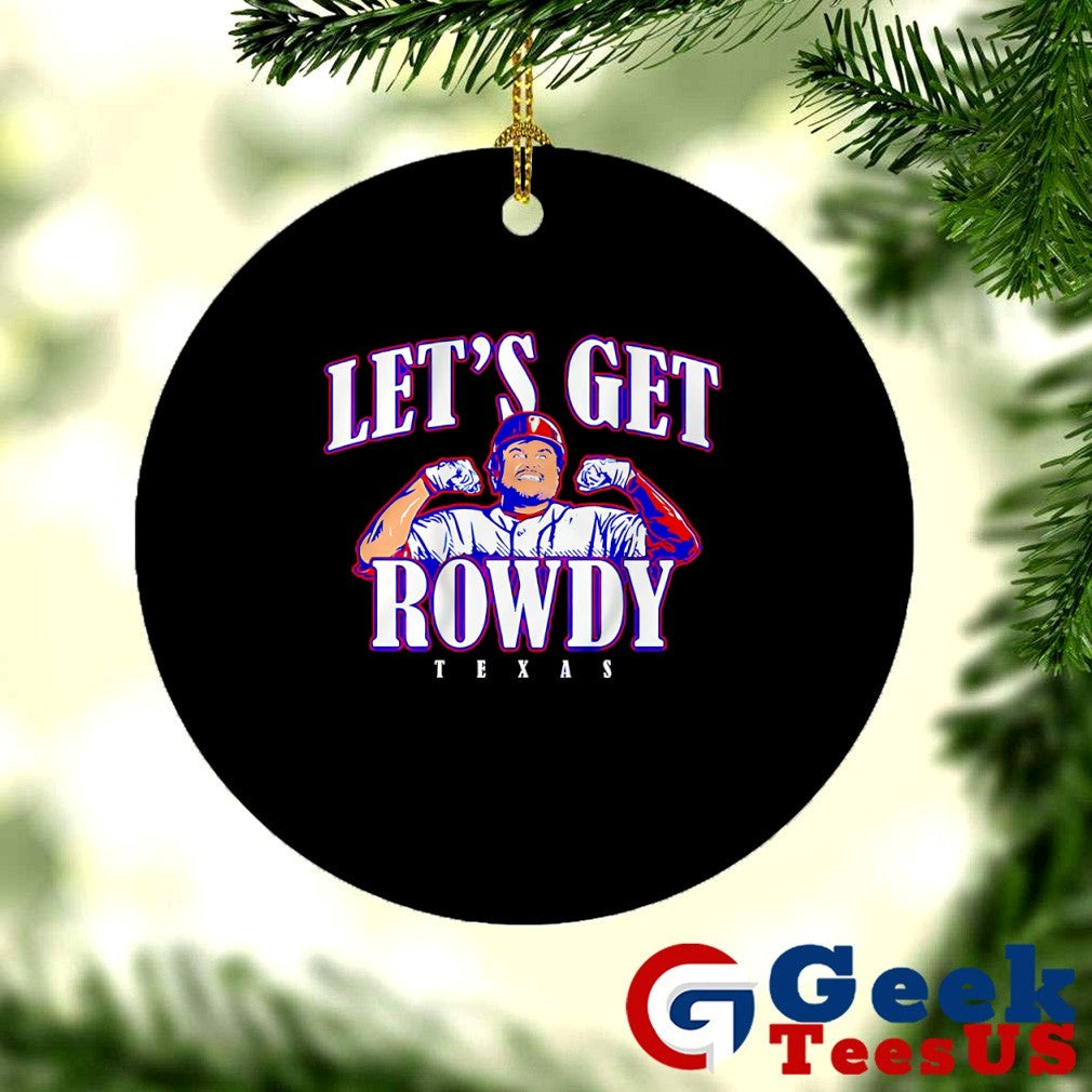 Let’s Get Rowdy Texas Rowdy Tellez Texas Rangers Baseball shirt