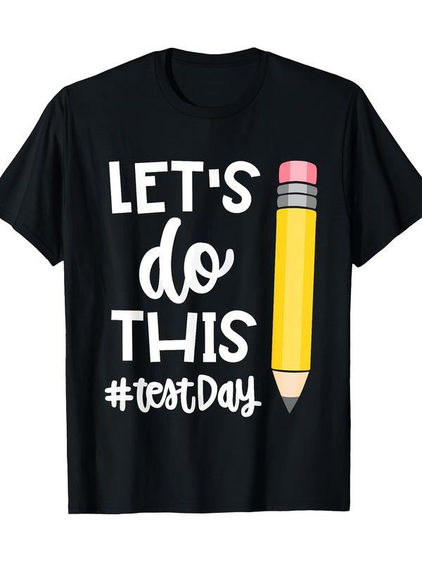Lets Red plumber brand This Test Day State Testing Teacher Motivational 220g 100% Cotton T-Shirt Summer Streetwear...
