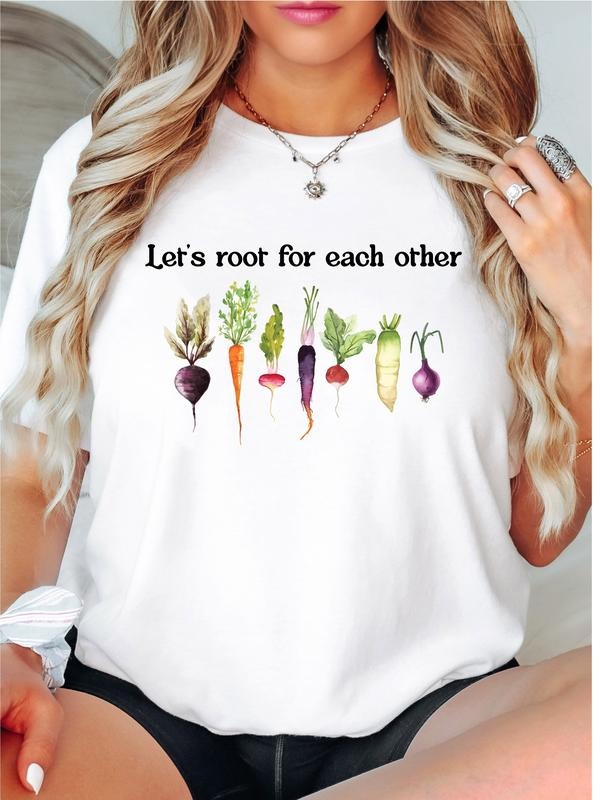 Lets Root For Each Other T-Shirt, Funny Vegetable Shirt, Gardening Vegetable Green Tee, Plant Girl Tee, Plant Lover Shirt, Vegetarian Gift T-Shirt.