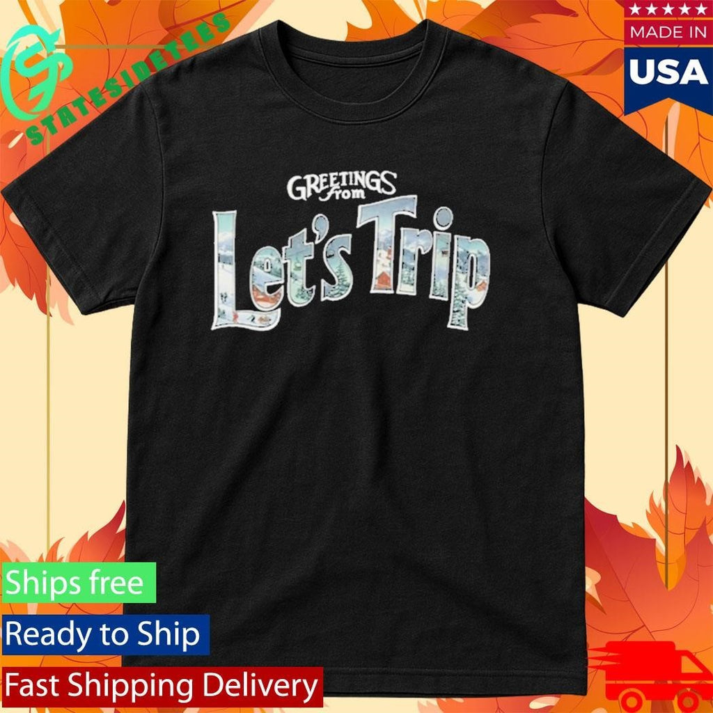 Let’s Trip Postcard Shirt