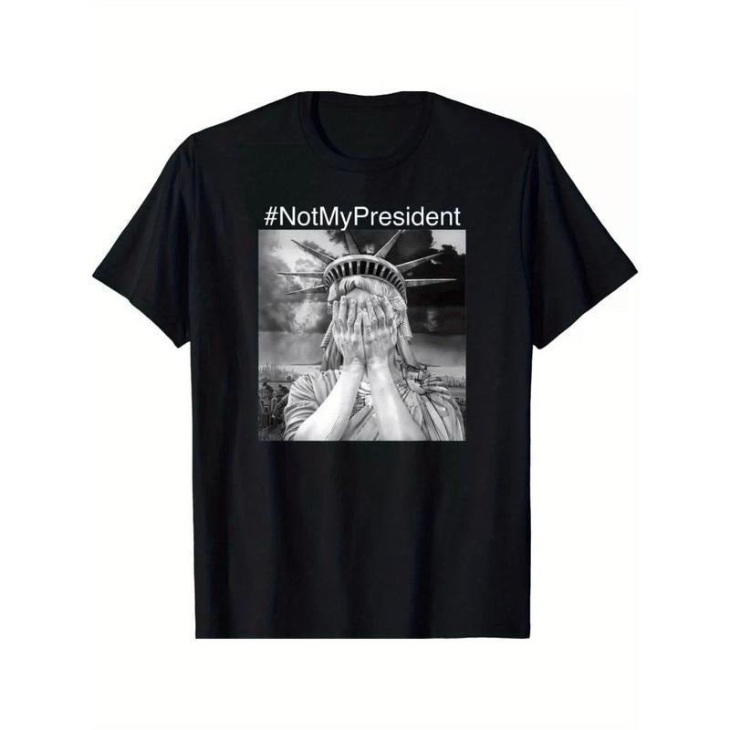 Liberty Stands Tall: Not My President" Premium Cotton Tee - Patriotic Statue FOG Liberty Graphic, Casual Round Neck...