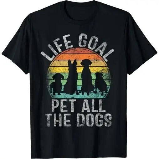 Life Goal Pet All The Dogs Shirt For Men Funny Dog T-Shirt Made in USA Hoodie, Sweatshirt | DripVista.com