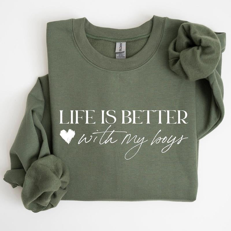 Life Is Better With My Boys, Mother's Day Sweatshirt T-Shirts, Hoodie | DripVista.com