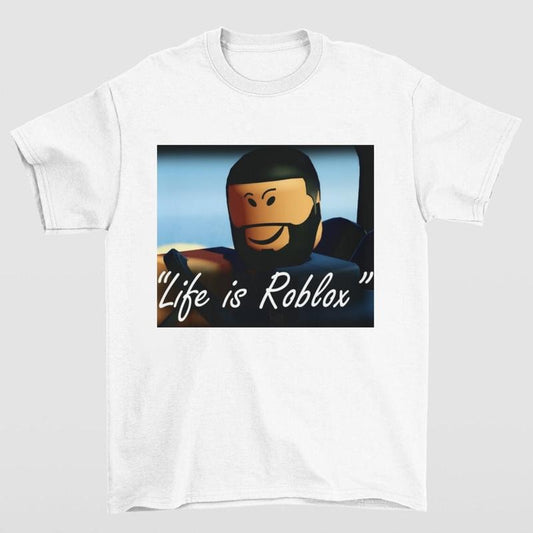 Life Is Roblox Character Funny Meme T-Shirt Highlighting Nostalgic and Trendy Artwork