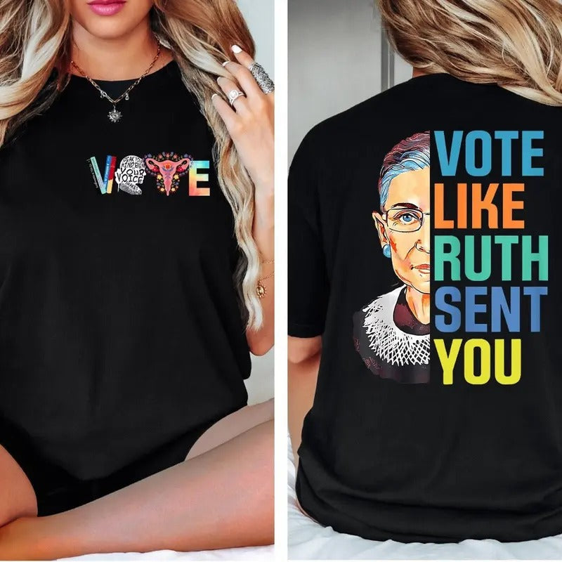 Like Ruth Sent You Both Sided Shirt, Funny Election 2024 Shirt, Empowering Political Shirt, Feminist Gift, Unisex Short Sleeve Tee, Casual Clothing