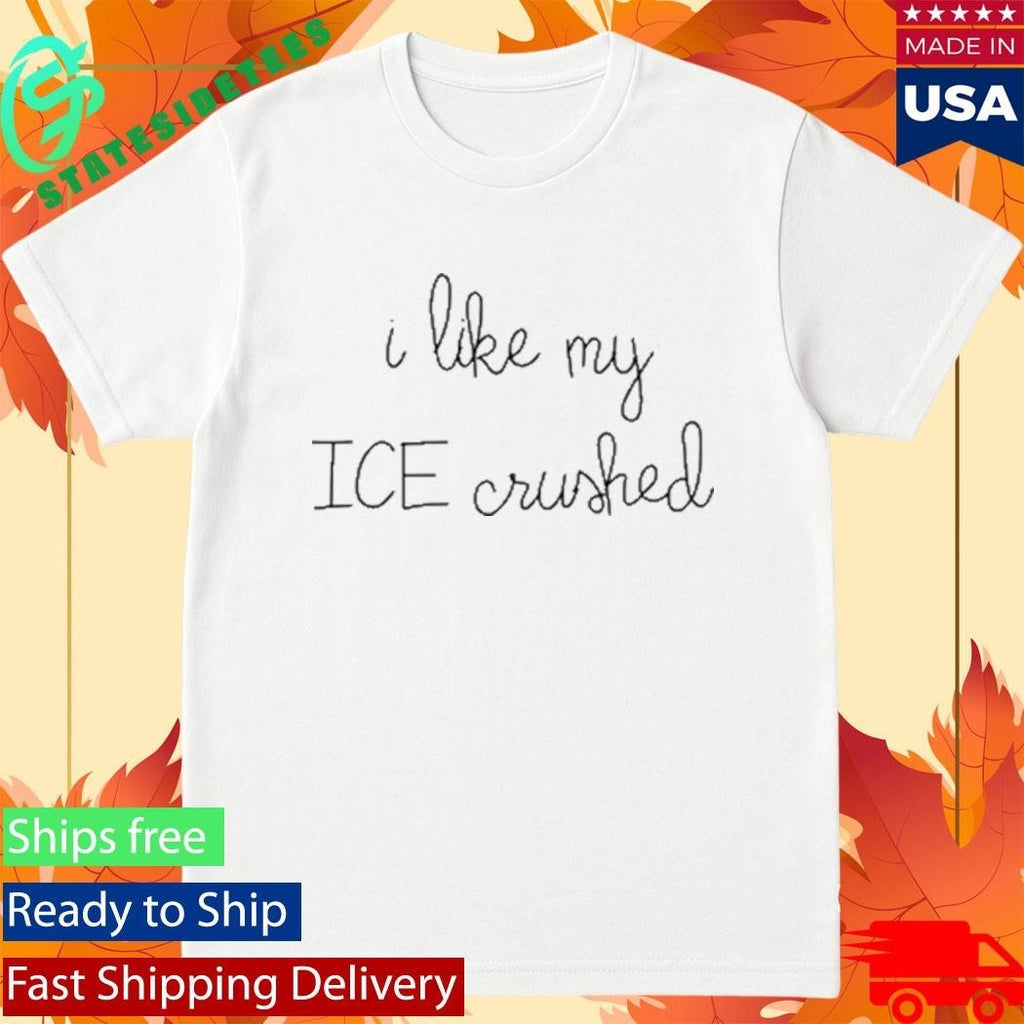 Lingua Franca I Like My Ice Crushed Shirt