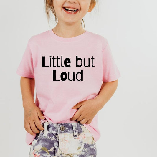 Little But Loud, Toddler T-Shirts & Baby Bodysuits, Graphic Infant Clothes, Cute Baby Shower Gift, Trendy Kids Apparel, Soft Cotton Outfits