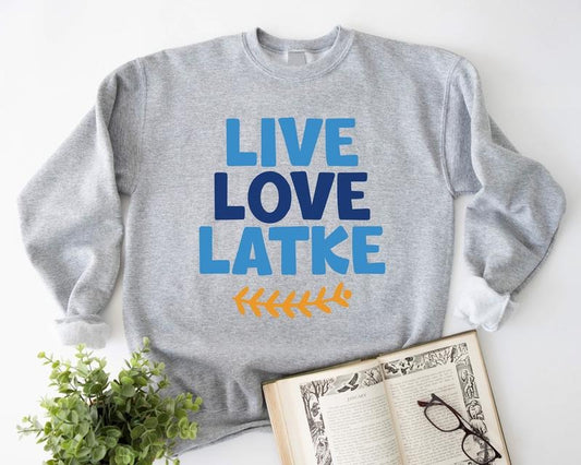 Live Love Latke Sweatshirt, Funny Hanukkah Sweatshirt, Gift Hoodie For Jewish, Religious Sweatshirt, Jewish Holiday Hoodie, Jewish Saying Gift Sweater.