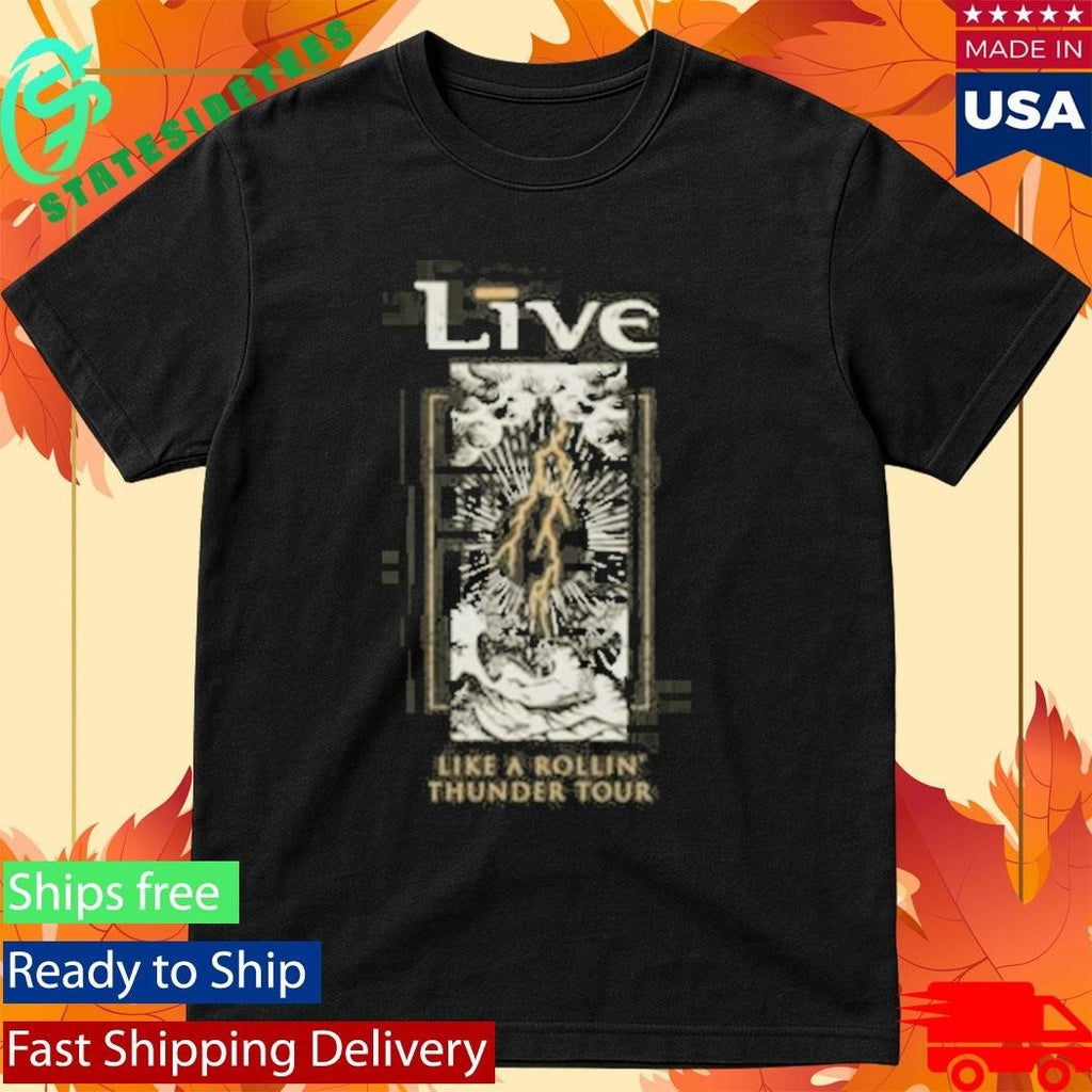 Live Rollin Thunder Shirt