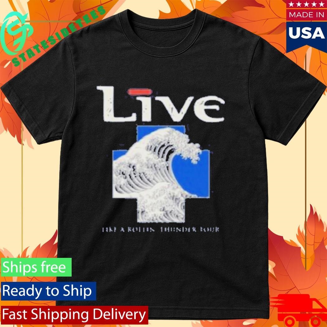 Live Waves Like A Rollin’ Thunder Tour Shirt