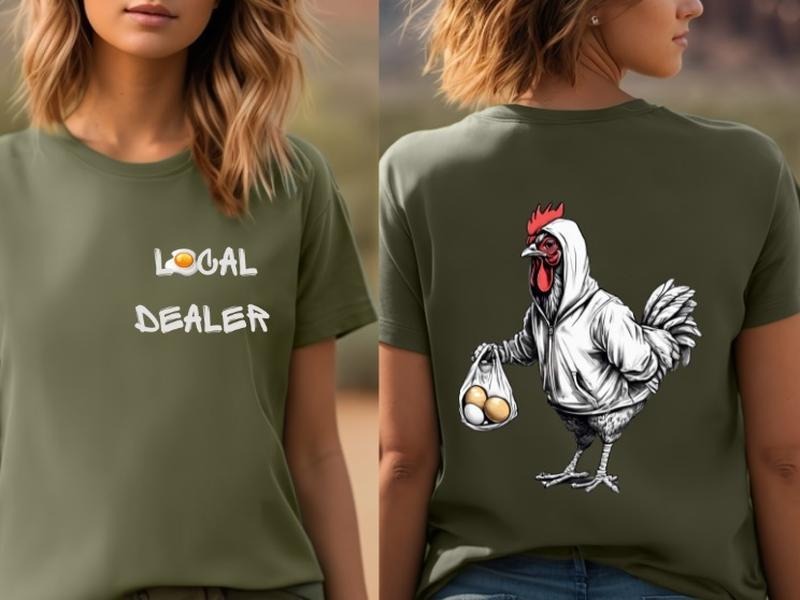 Local Egg Dealer Chicken T-Shirt for Women - Summer Streetwear - Top Hoodie, Sweatshirt | DripVista.com
