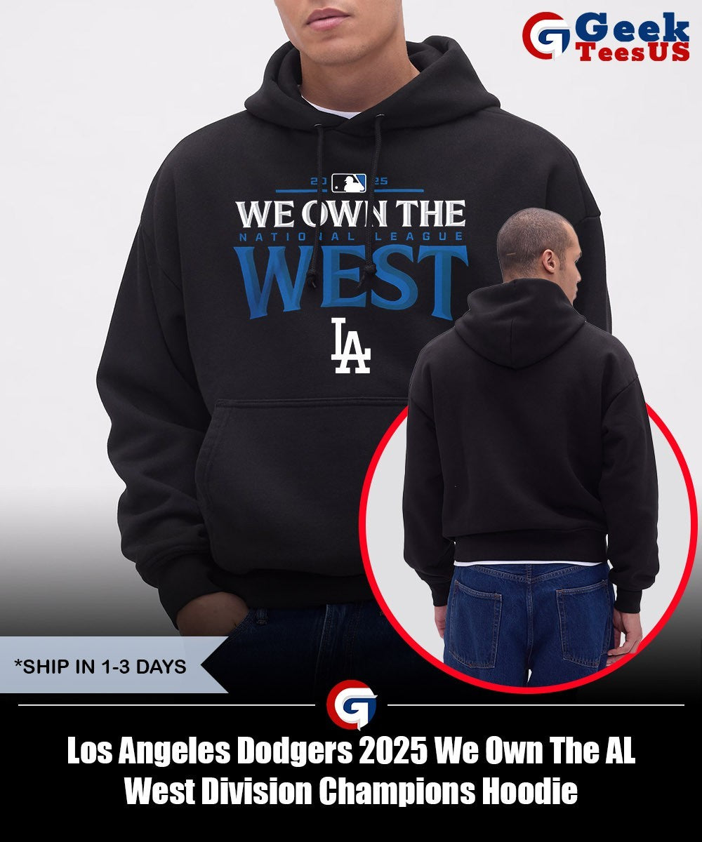 Los Angeles Dodgers 2025 We Own The AL West Division Champions shirt