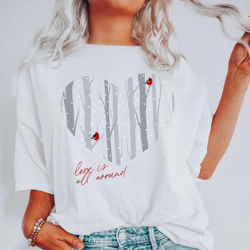 Love Is All Around, Winter Forest, Cardinal, Heart, Comfort Colors Tshirt, Valentine's Day, Valentine's Day Comfort...