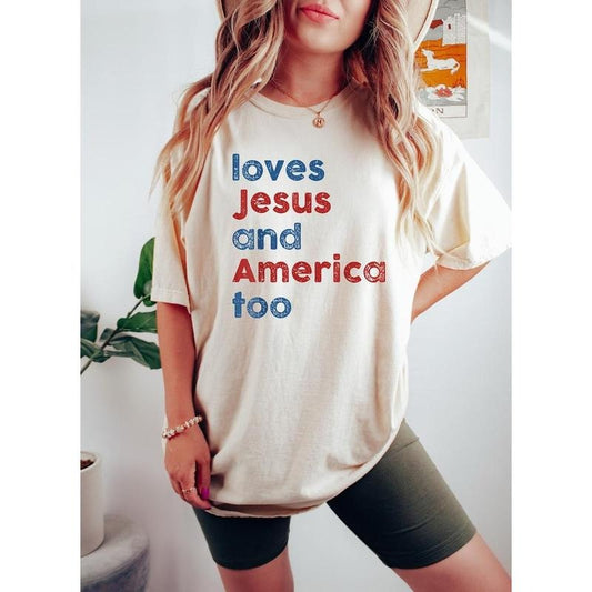 Loves Jesus and America Too Shirt, Patriotic Christian Shirt, Independence Day Gift, USA Shirt, Red White and Blue Shirt, God Bless America