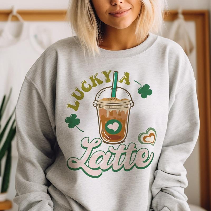 Lucky Latte Sweatshirt St Patricks Day Lucky Latte Pullover St. Patricks Sweatshirt Coffee Lovers Pullover Clover  Womens...