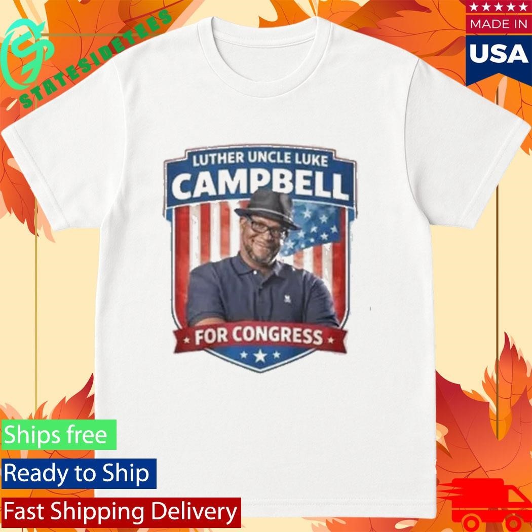 Luther Uncle Luke Campbell For Congress Shirt