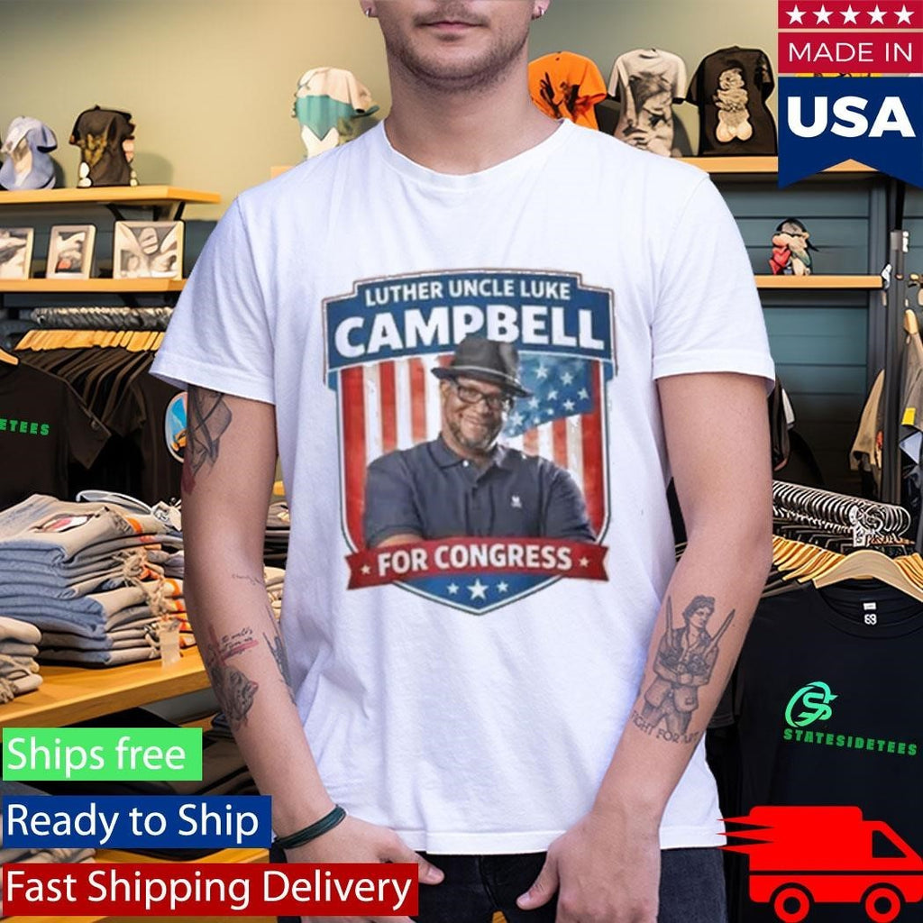 Luther Uncle Luke Campbell For Congress Shirt