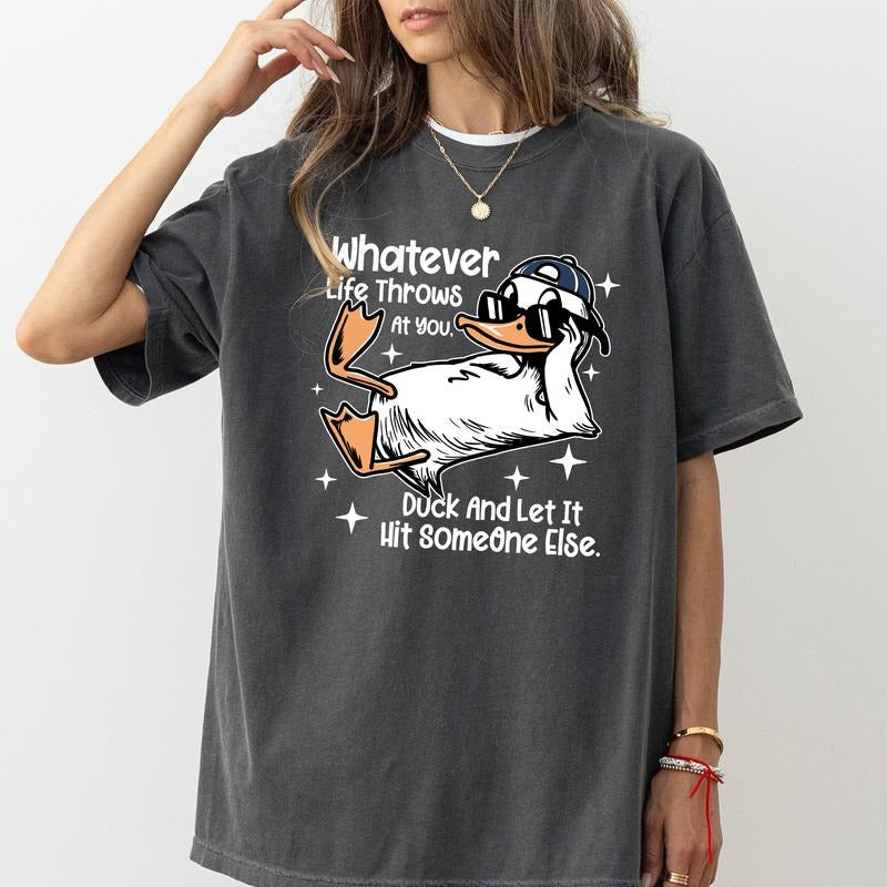 MAPTEES Whatever Life Throws At You Comfort Colors Shirt, Funny Meme Duck T-shirt, Cute Duck Graphic Tee, Funny Quotes...