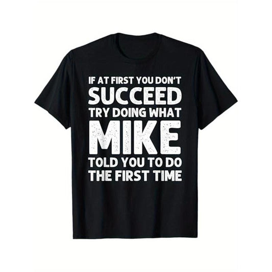 MIKE Gifts Birthday Presents Funny MIKE, 100% Cotton, Birthday Gift for Mike, S - XXXL, Black Made in USA