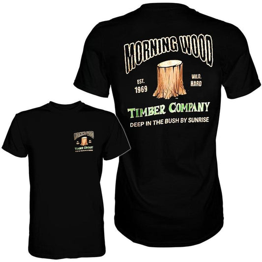 MORNING WOOD TIMBER COMPANY Funny T-Shirt - Summer Wear 100% Cotton Tee for Men Made in USA Comfortable & Durable Design