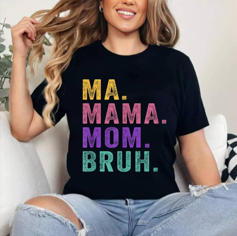 Ma Mama Mom Bruh Mother Mommy Funny T-Shirt , Unisex Cotton, Crewneck, Top Womenswear Hoodie, Sweatshirt | DripVista.com