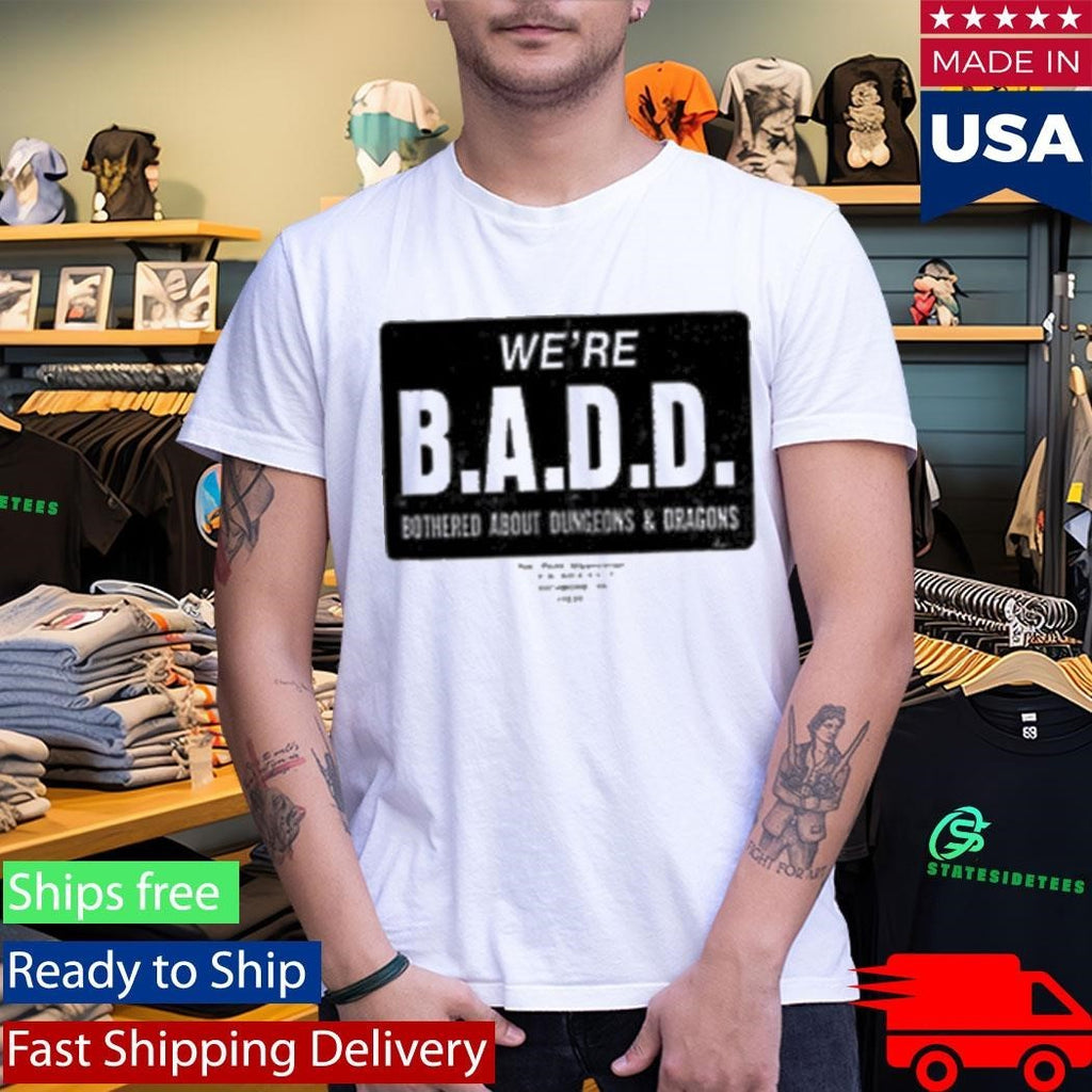Magic Kingdom Goods B.A.D.D. Shirt