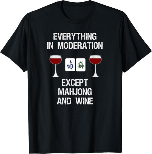 Mahjong T-Shirt - Funny Wine Moderation T-Shirt