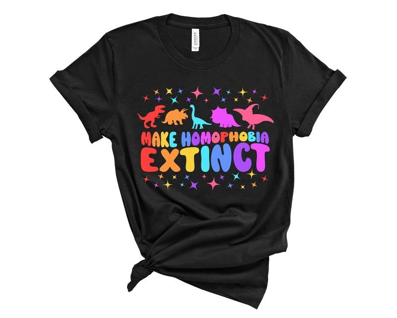 Make Homophobia Extinct Shirt, Homo Pride Ally Shirt, Pride Gift Hoodie, Sweatshirt | DripVista.com