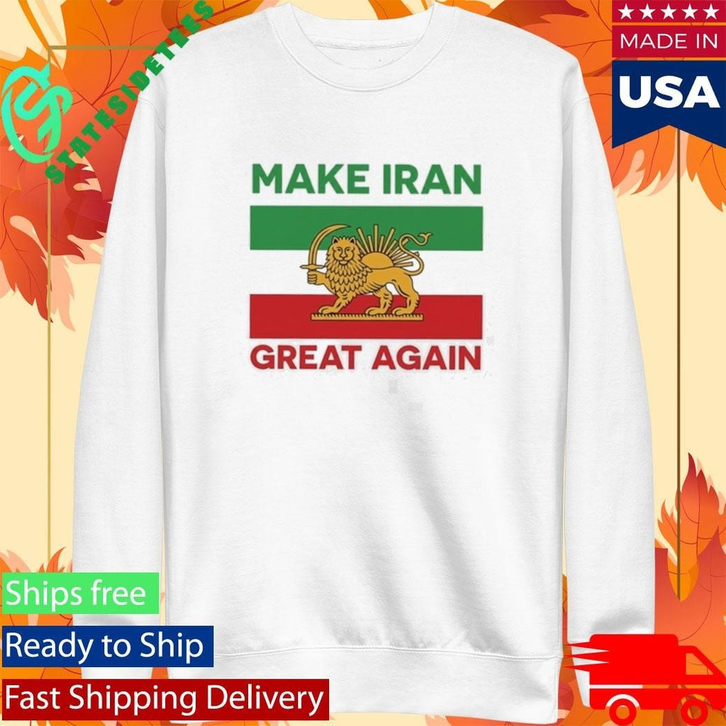 Make Iran Great Again 2026 Free Iran Shirt
