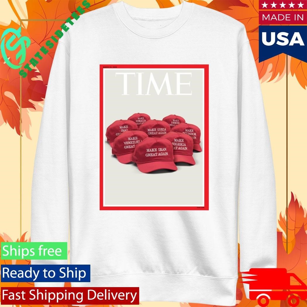 Make Iran Great Again Time Magazine’s New Cover Shirt