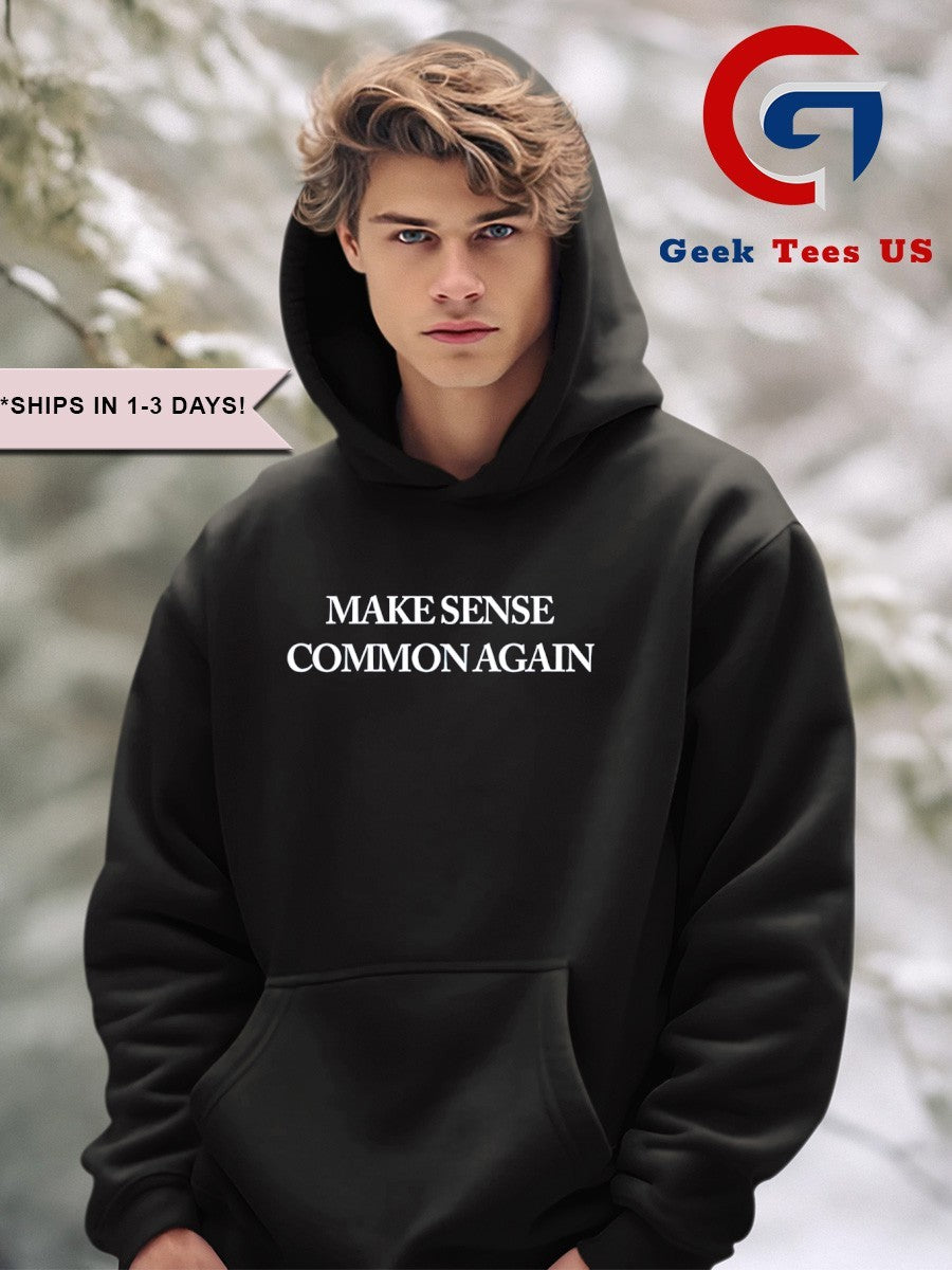 Make sense common again shirt