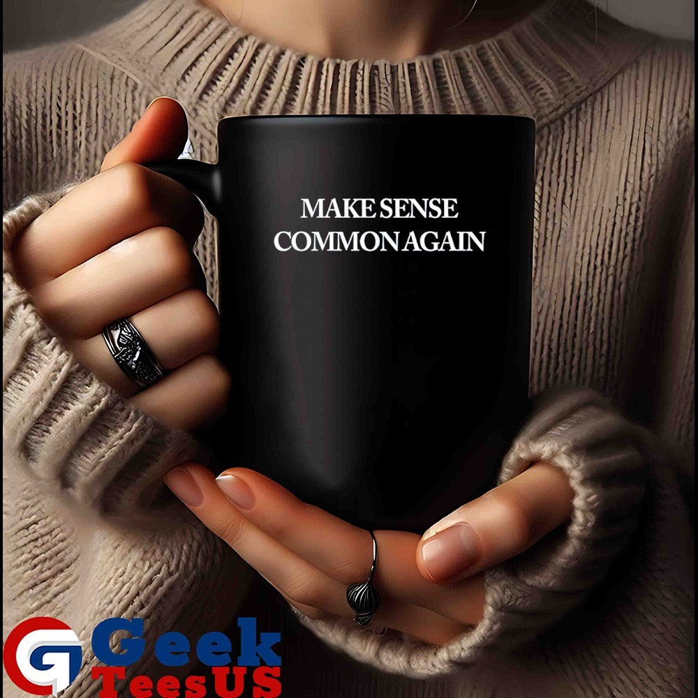 Make sense common again shirt