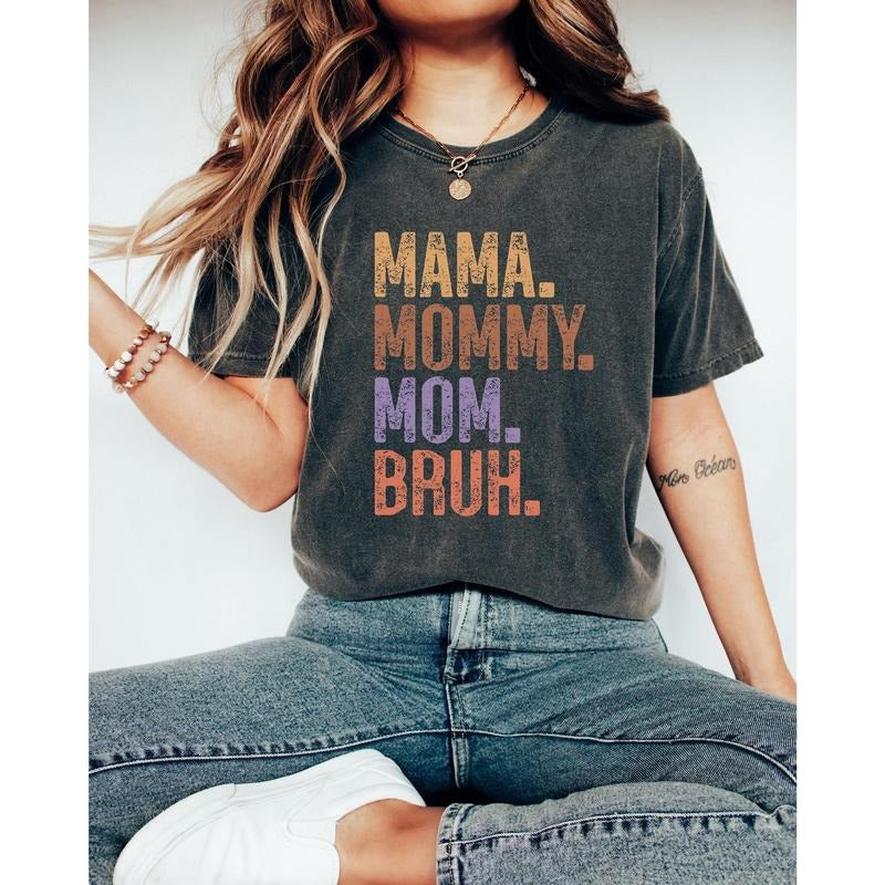Mama Mommy Mom Bruh Shirt Cute Mama Shirts, Gift For Mom, Tee Mothers Day, Gift Funny Mom Shirt ,Retro Mama Shirt Gift For Her