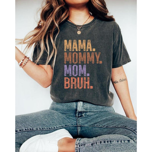 Mama Mommy Mom Bruh Shirt Cute Mama Shirts, Gift For Mom, Tee Mothers Day, Gift Funny Mom Shirt ,Retro Mama Shirt Gift For Her