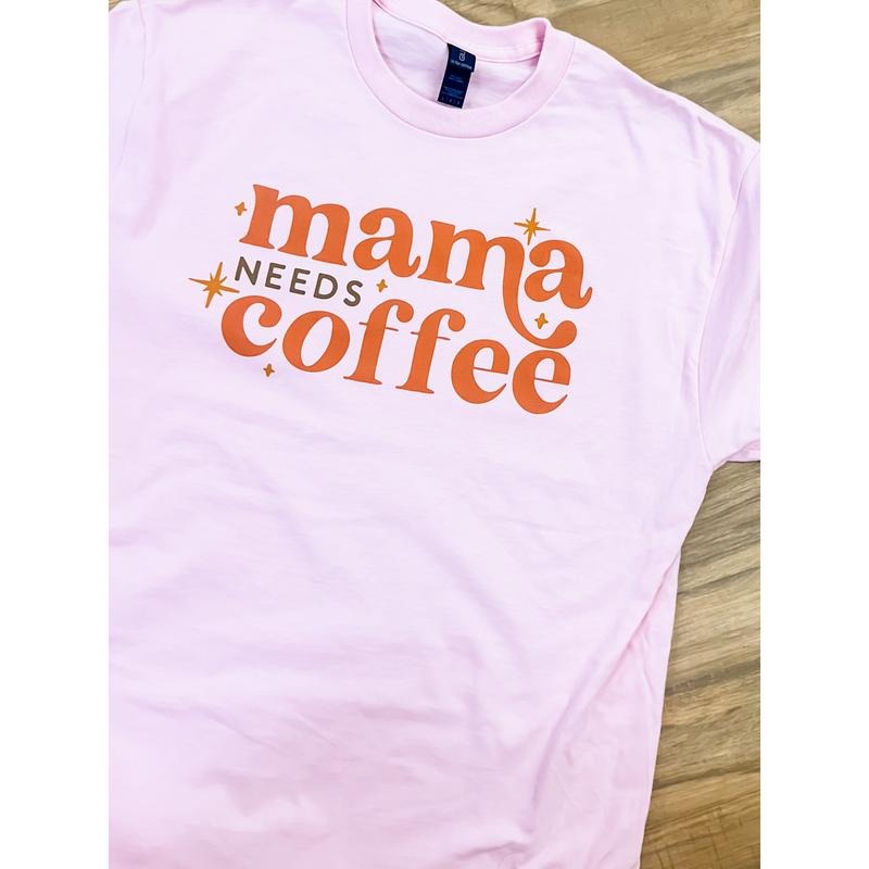Mama Needs Coffee Graphic Top