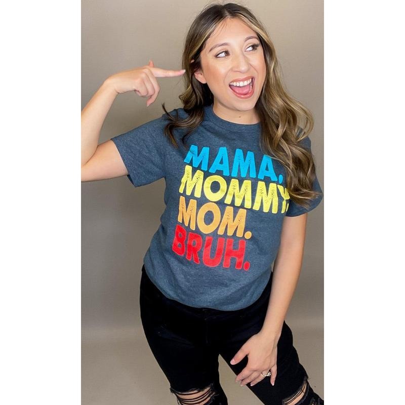 Mama, Mommy, Mom, Bruh T-Shirt Hoodie, Sweatshirt | DripVista.com