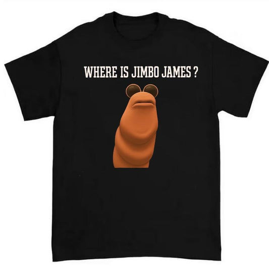 Marcus The Worm Where Is Jimbo James Shirt Funny Meme Design for Casual Wear