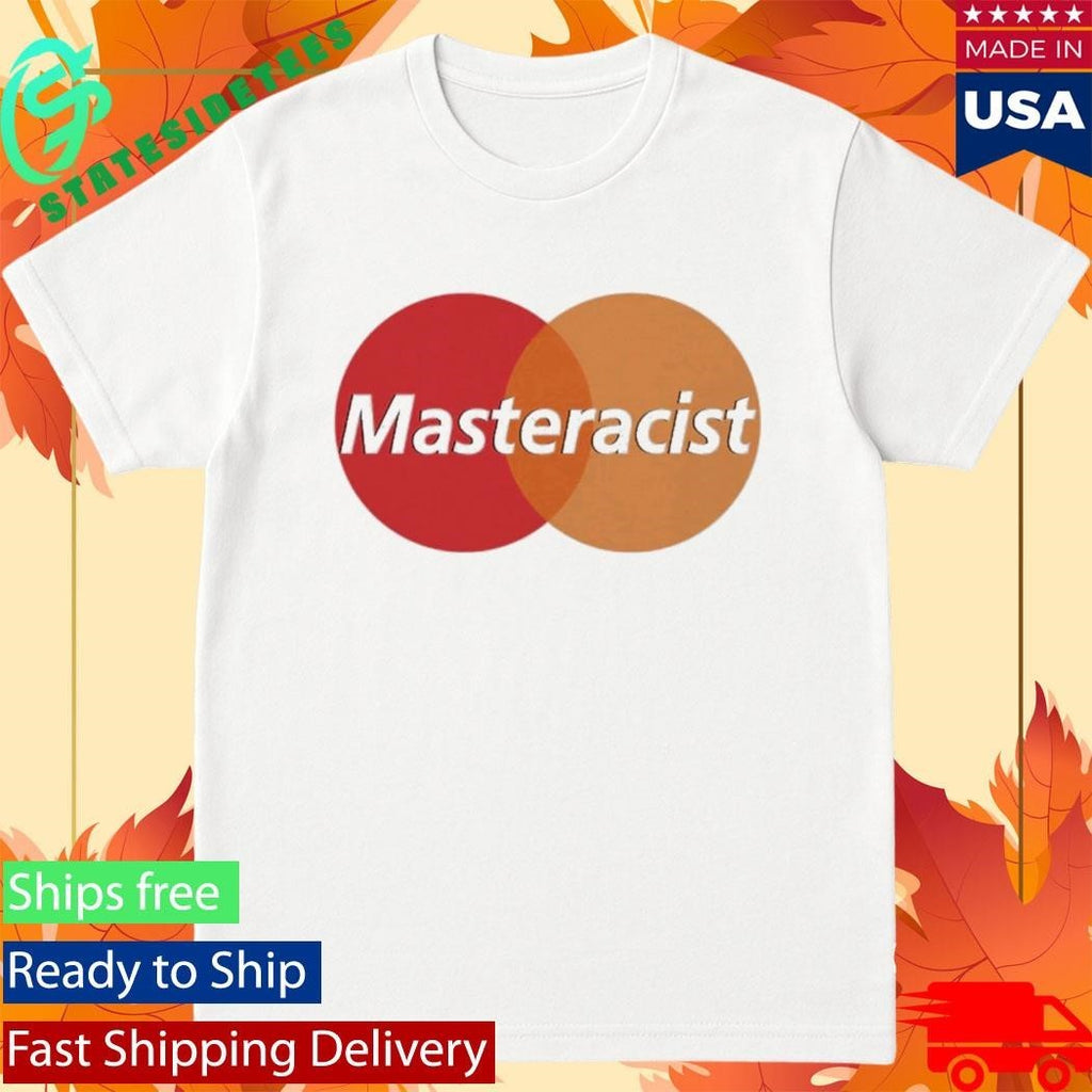 Masteracist Logo Shirt