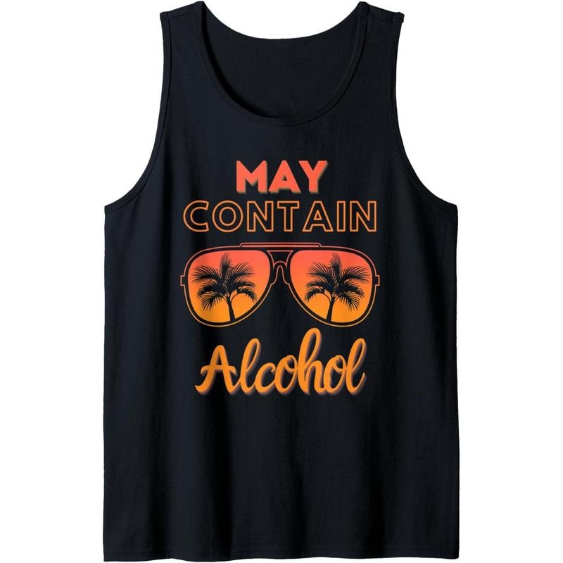 May contain Alcohol Day Drinking Funny Summer Beach Vacation Tank Top Made in USA T-Shirts, Hoodie, Sweatshirt
