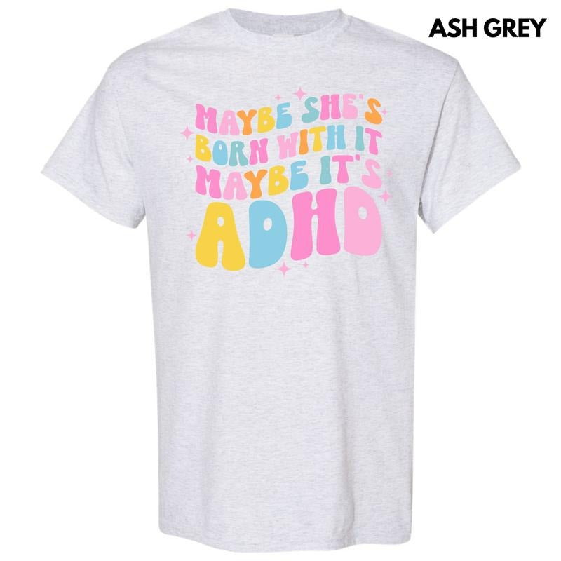 Maybe It's ADHD Gildan Short Sleeve T-Shirt 'NLB' Hoodie, Sweatshirt | DripVista.com