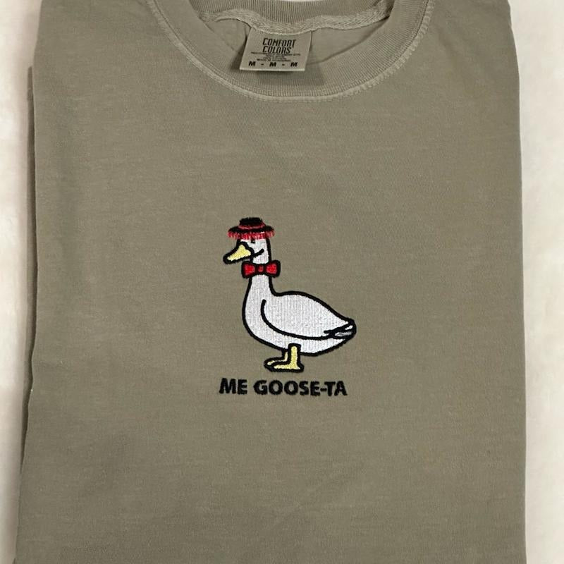 Me Goose-Ta Embroidered Comfort colors Tee shirt Hoodie, Sweatshirt | DripVista.com