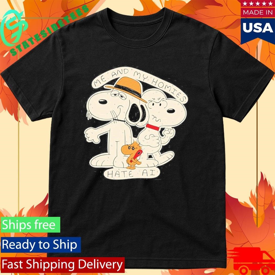Me and My Homies Hate AI Shirt
